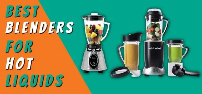 Best Blenders for Hot Liquids