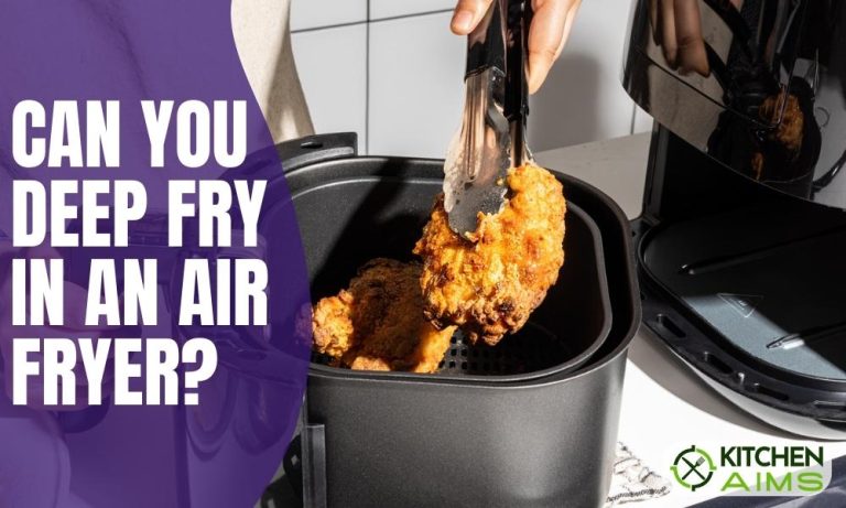 Can you Deep Fry in an Air Fryer? – Air Fryer Vs Deep Fryer