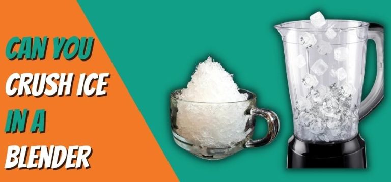 Can you crush ice in a blender