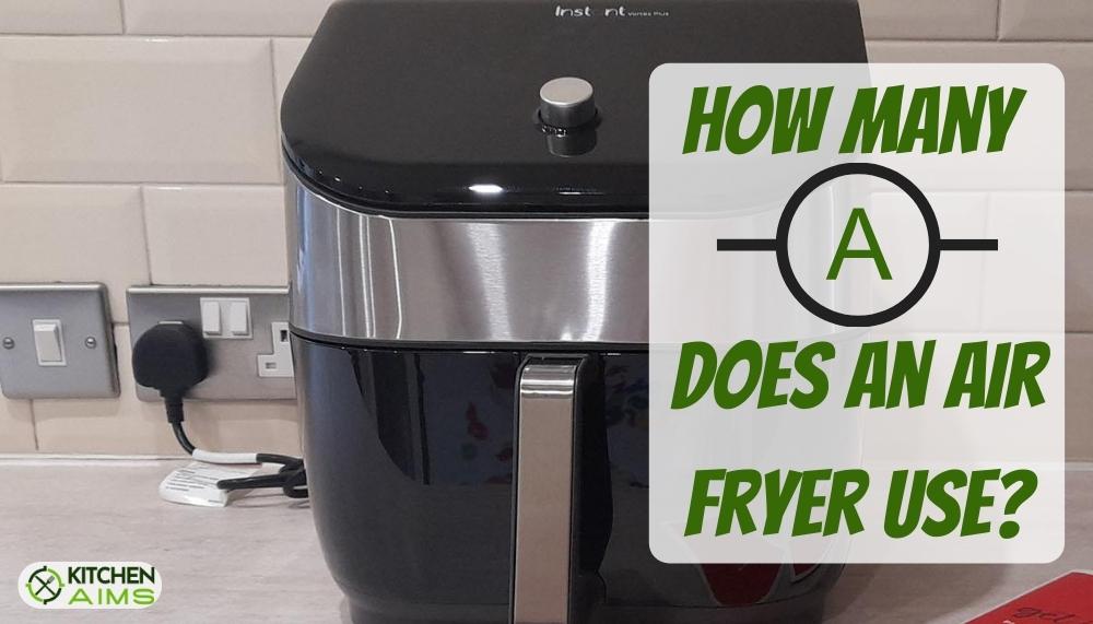 How many Amps does an Air Fryer use?