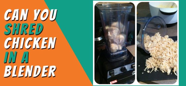 Can you Shred Chicken in a Blender? Yes, In a few easy Steps!