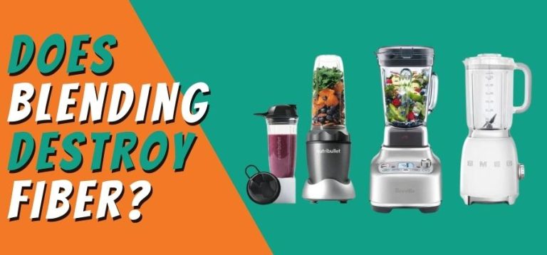 Does Blending Destroy Fiber