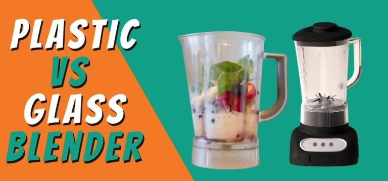 Plastic vs Glass Blender Jars – Which One Will Serve You Better?