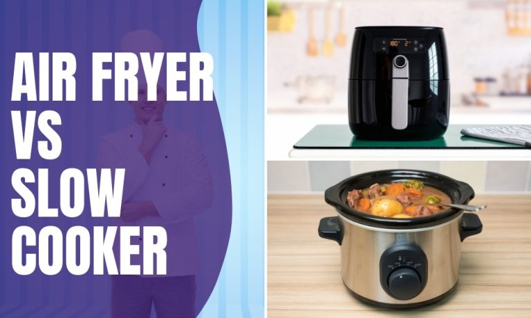 Air fryer vs slow cooker